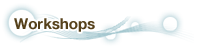 Workshops