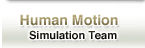 Human Motion Simulation Team